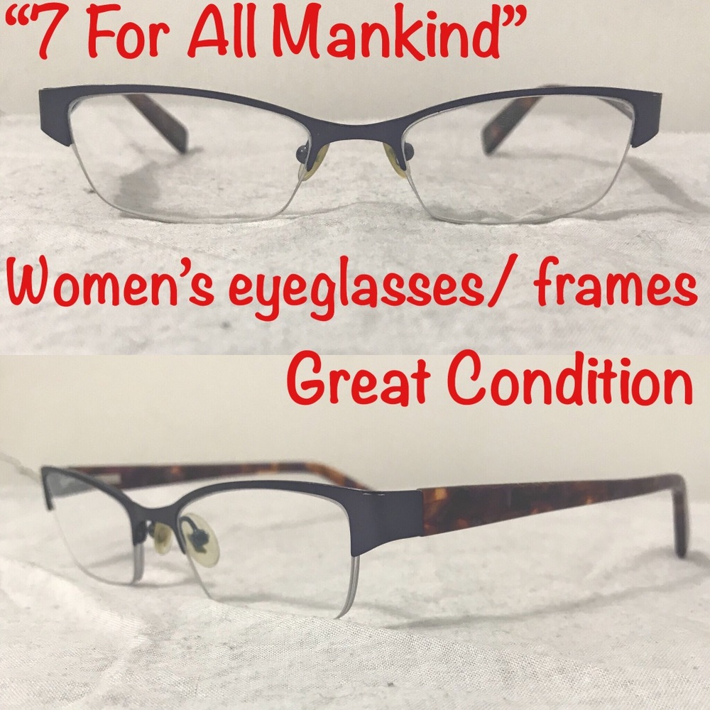 7 for all Mankind women’s eyeglass frames.